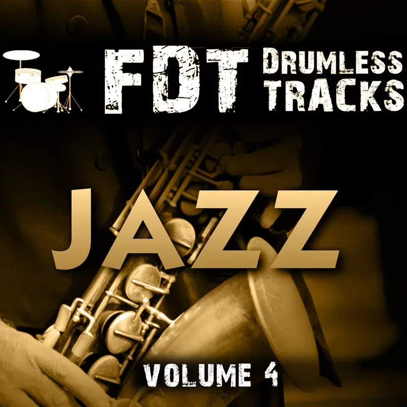 Fdt Drumless Tracks: Jazz, Vol. 4