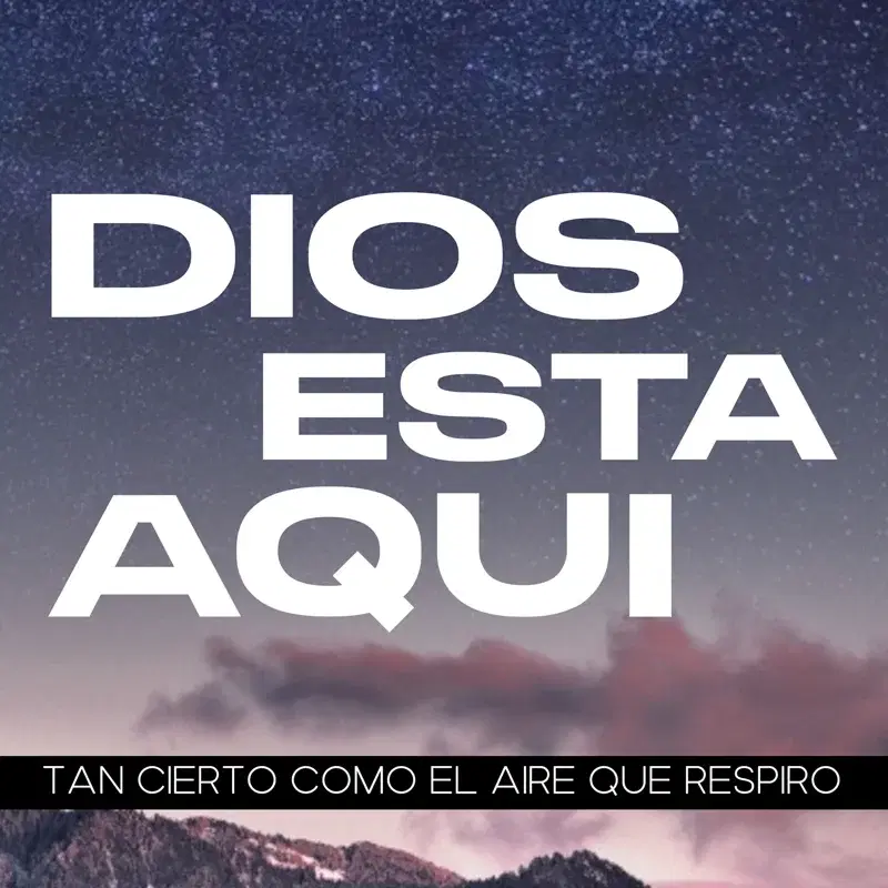 Dios Esta Aquí, Tan Cierto Como El Aire Que Respiro