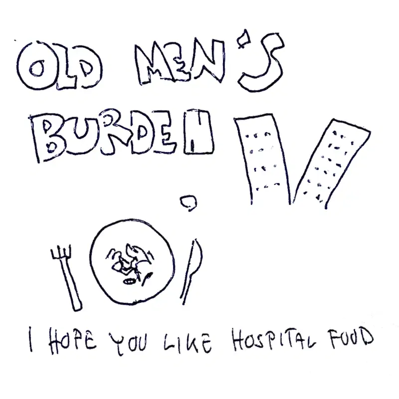 I Hope You Like Hospital Food