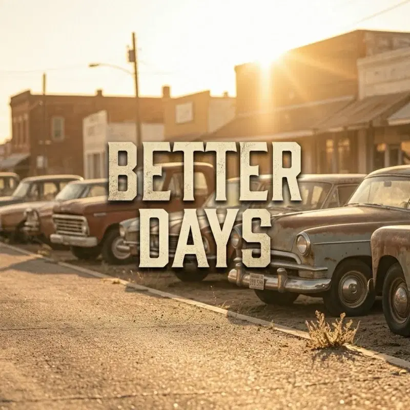 Better Days