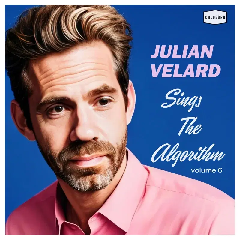 Julian Velard Sings The Algorithm Volume 6