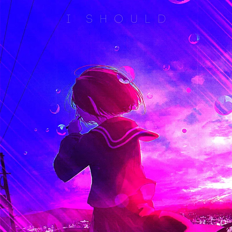 I SHOULD