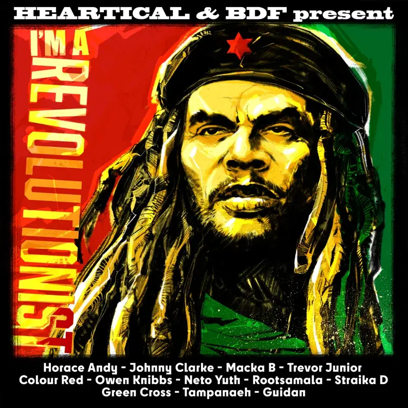 Heartical & BDF present I'm A Revolutionist
