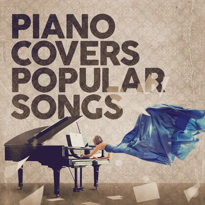 Piano Covers Popular Songs