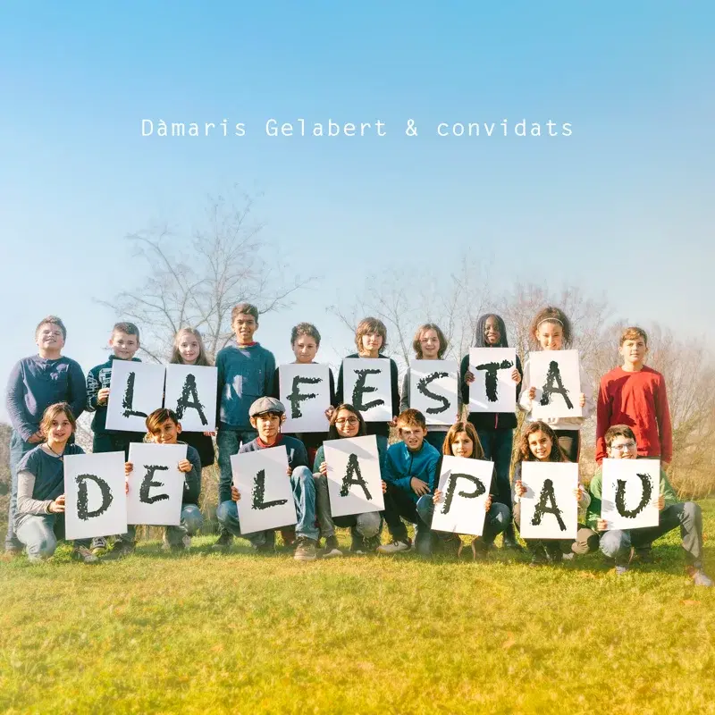 La Festa de la Pau - Dàmaris Gelabert & Convidats