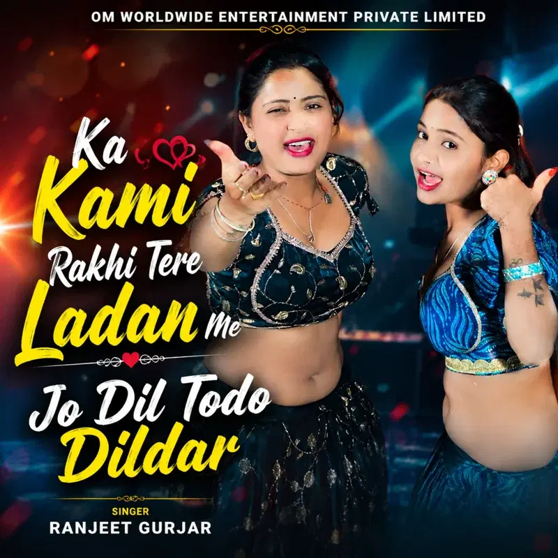 Ka Kami Rakhi Tere Ladan Me Jo Dil Todo Dildar