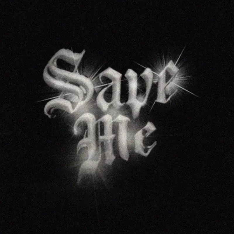 SAVE ME