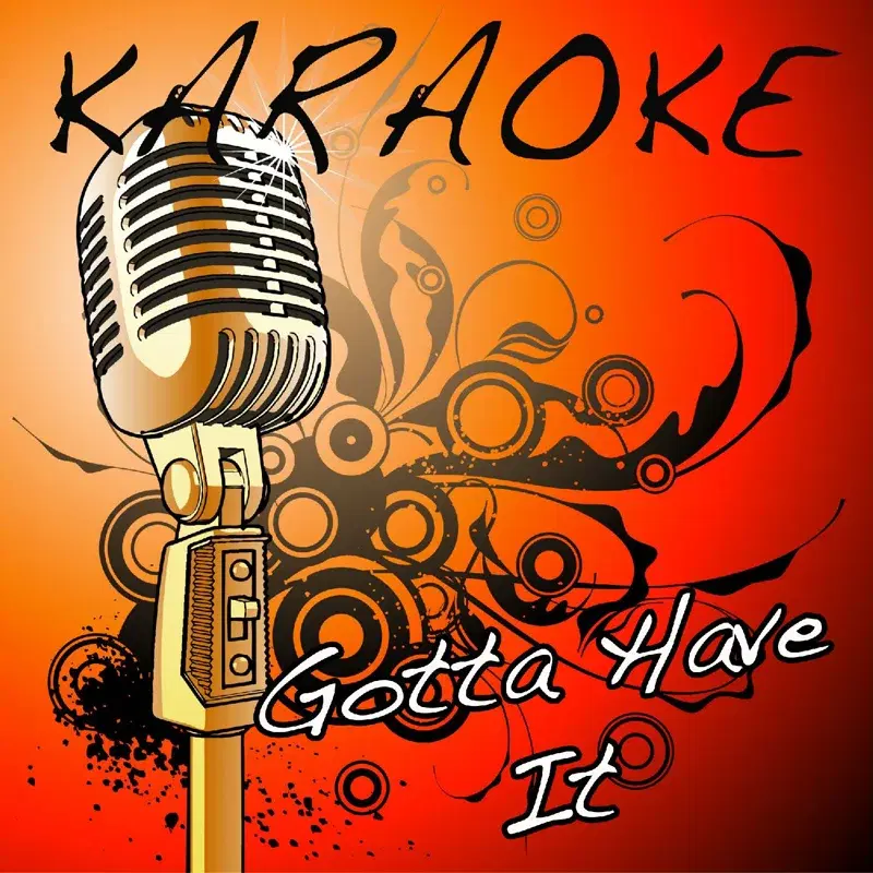Gotta Have It (Jay Z & Kanye West Karaoke Tribute)