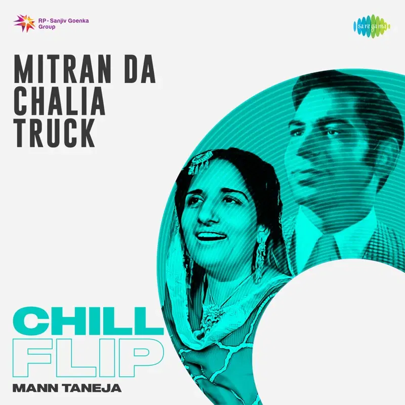 Mitran da Chalia Truck (Chill Flip) - Single