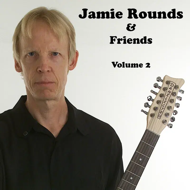 Jamie Rounds & Friends, Vol. 2