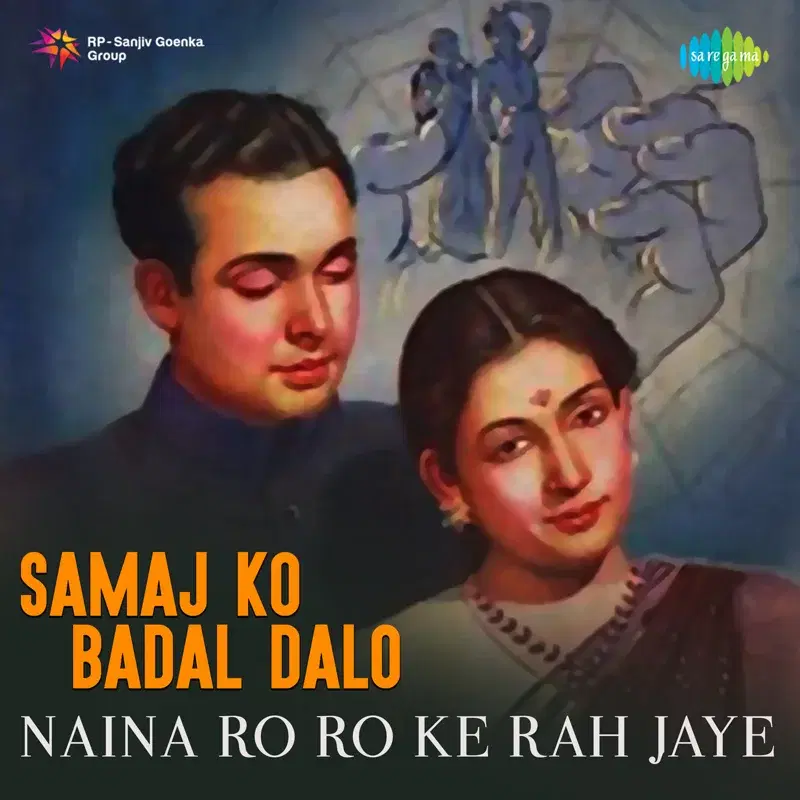 Naina Ro Ro Ke Rah Jaye (From "Samaj Ko Badal Dalo") - Single