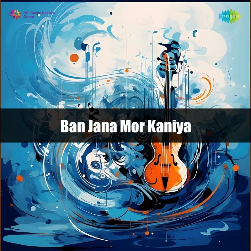 Ban Jana Mor Kaniya