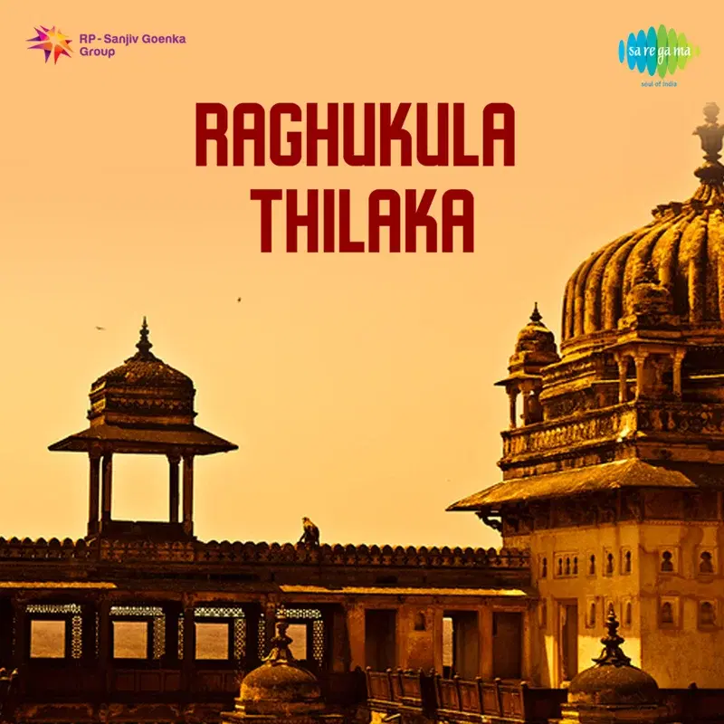 Raghukula Thilakaa (From "Raghukula Thilaka")