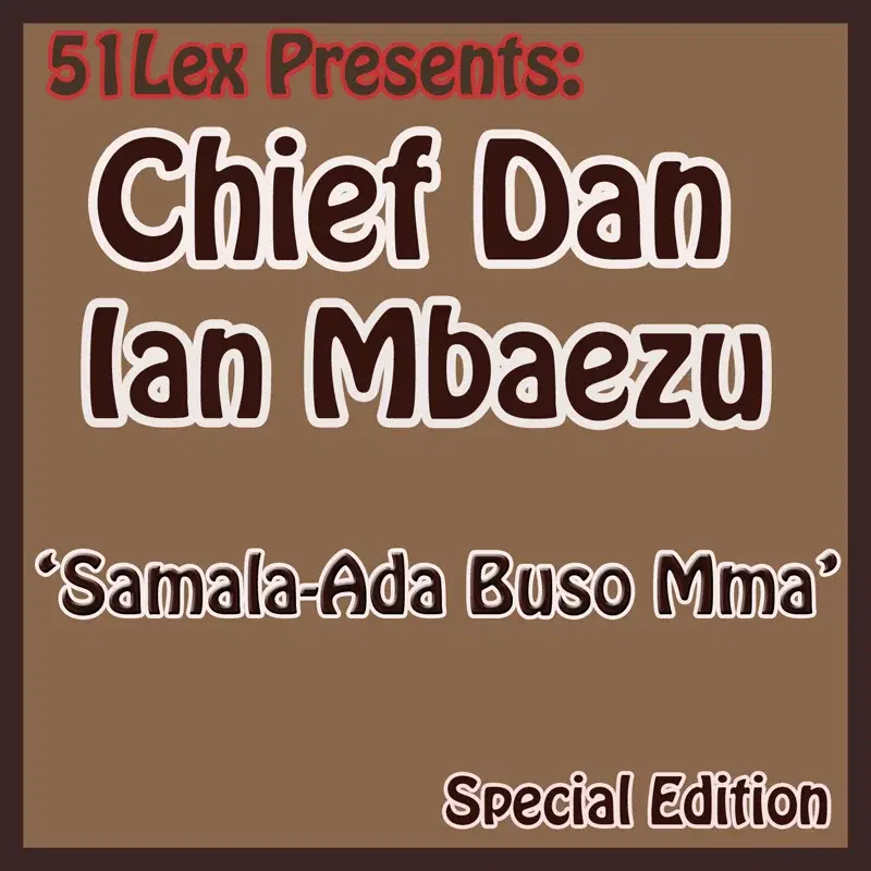 51 Lex Presents Samala-Ada Buso Mma