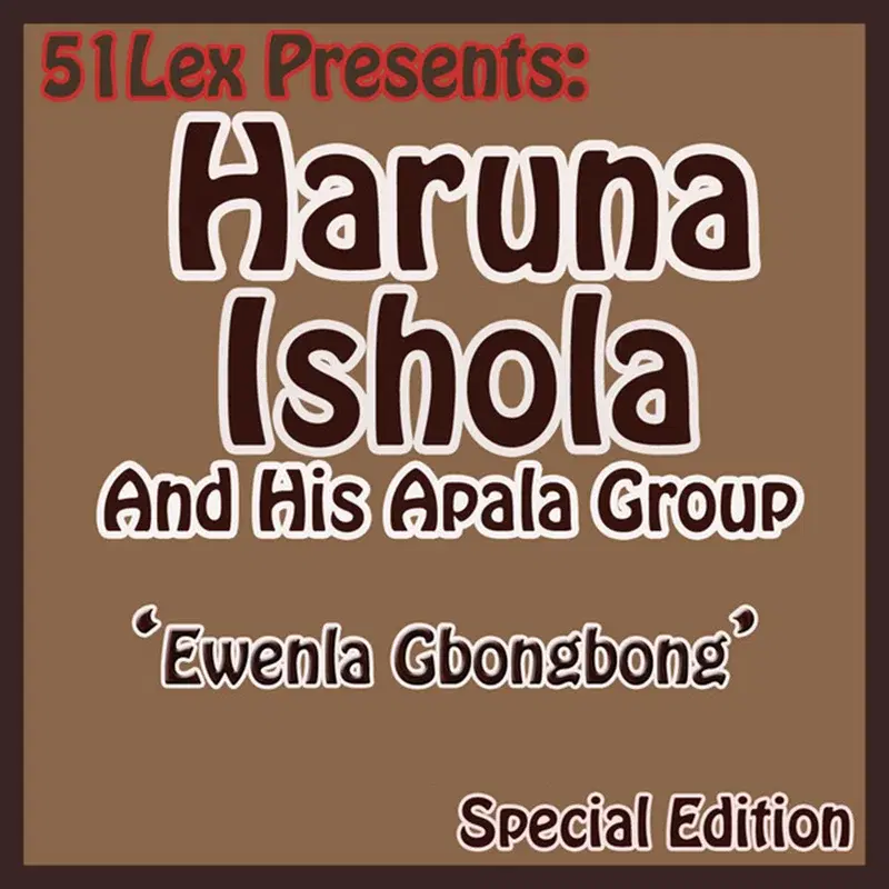 51 Lex Presents Ewenla Gbongbong Medley