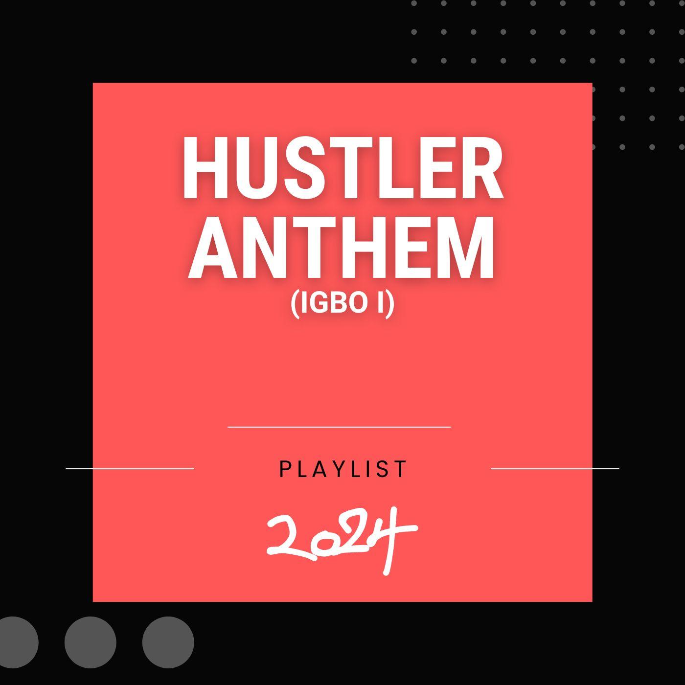 Igbo Hustler Anthem I