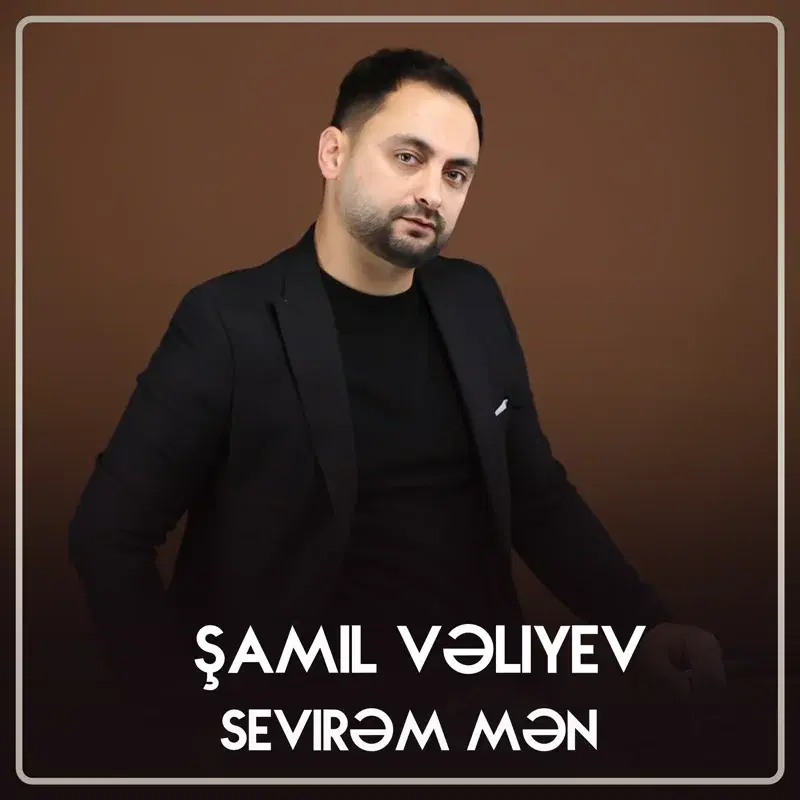 Sevirəm Mən