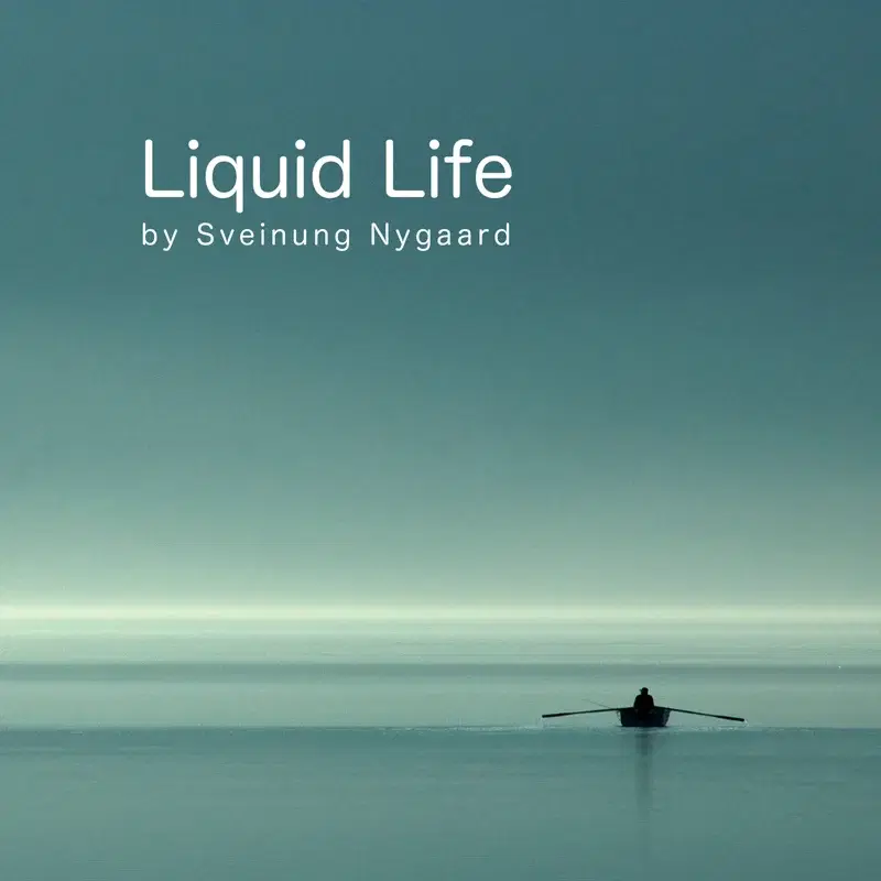 Liquid Life