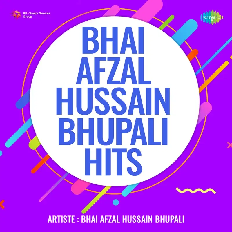 Bhai Afzal Hussain Bhupali Hits