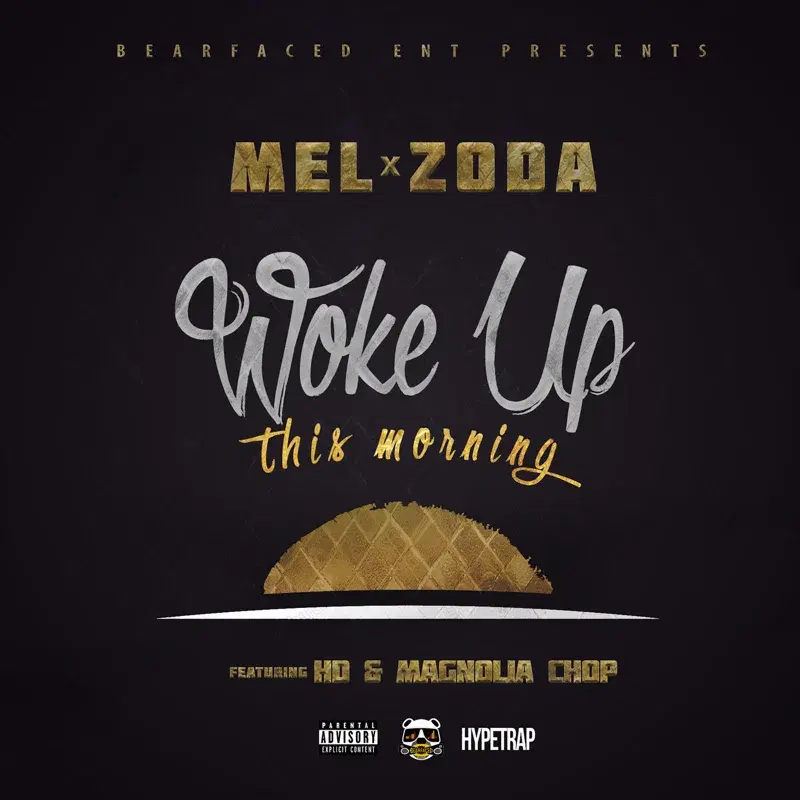 Woke up This Morning (feat. Hd & Magnolia Chop)