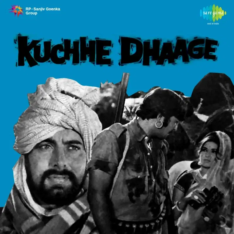 Kuchhe Dhaage (Original Motion Picture Soundtrack)