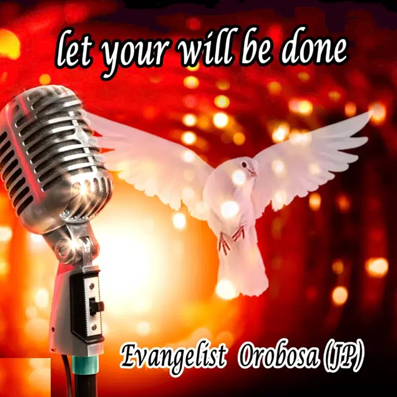 Let Your Will Be Done