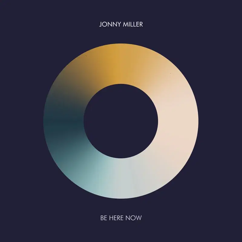 Be Here Now