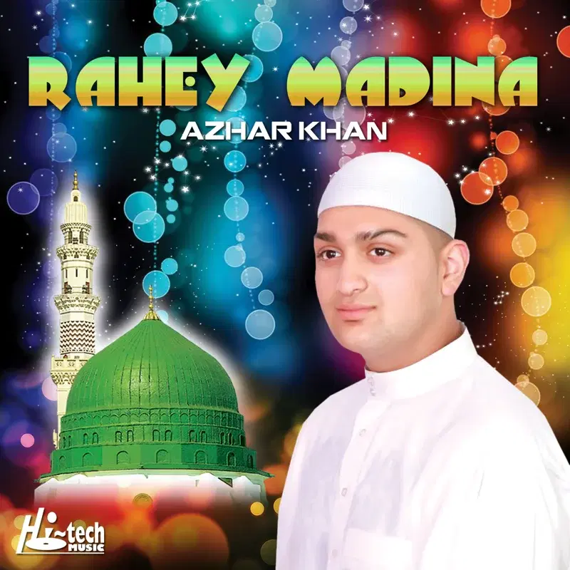 Rahey Madina - Islamic Naats