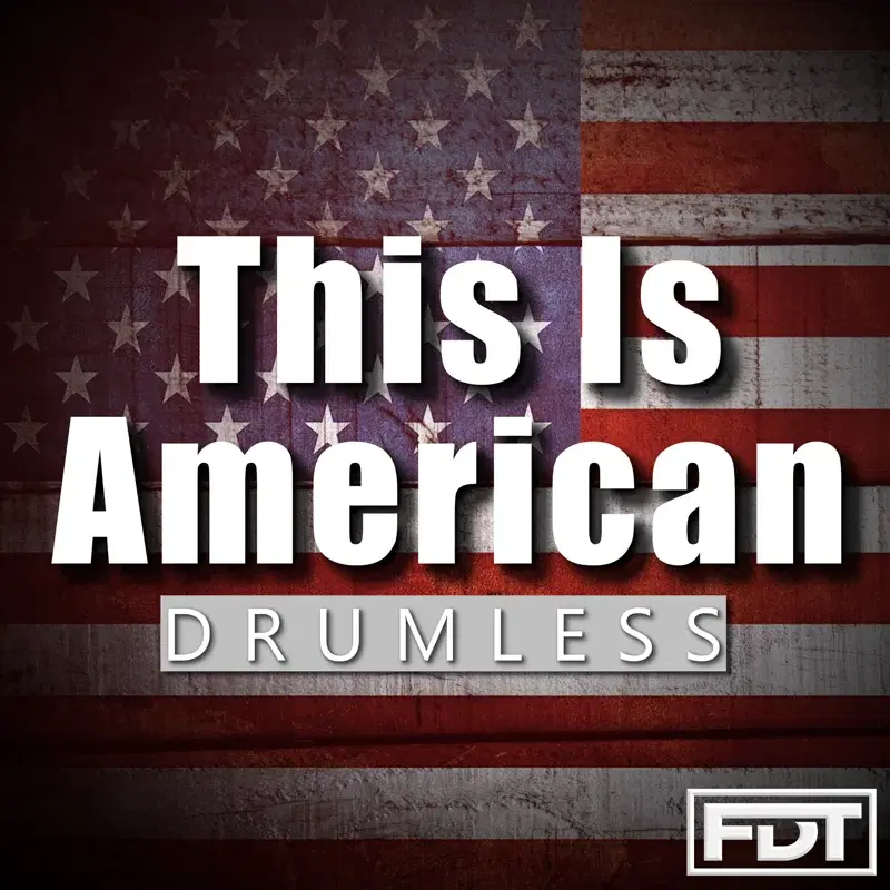 This is American Drumless