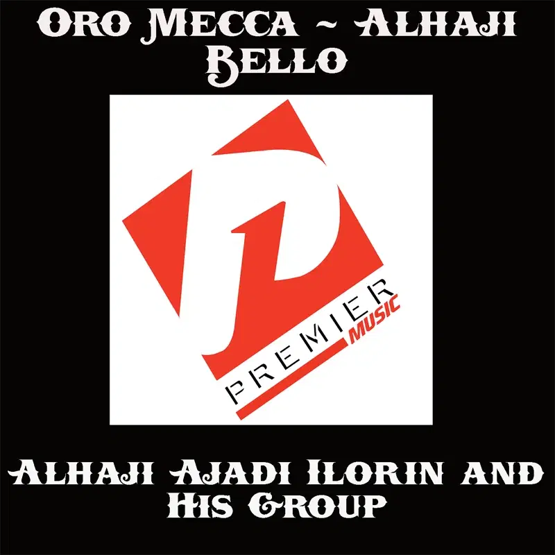 Oro Mecca - Alhaji Bello