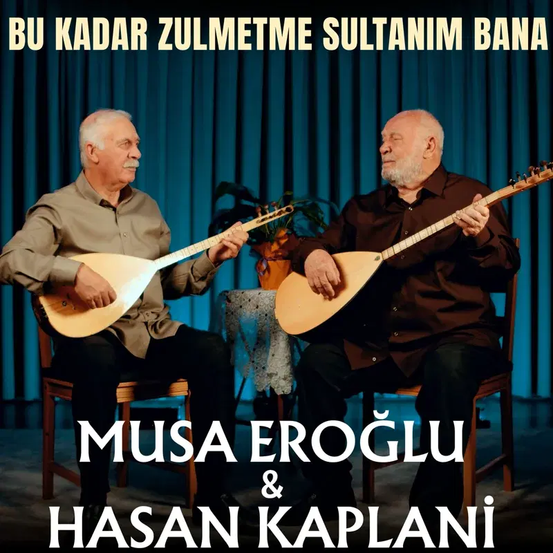 Bu Kadar Zulmetme Sultanım Bana