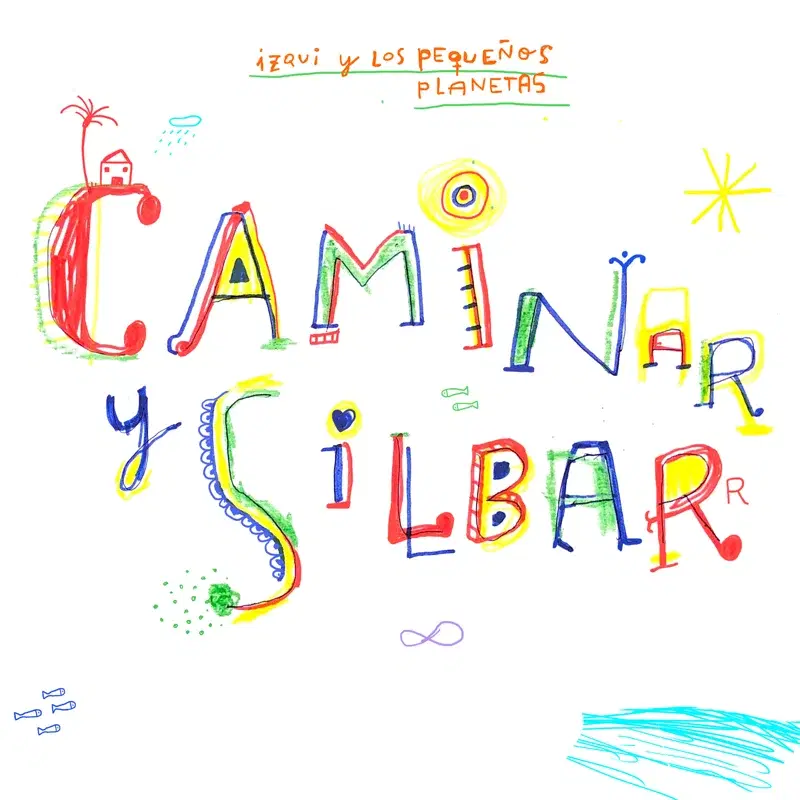 Caminar y Silbar