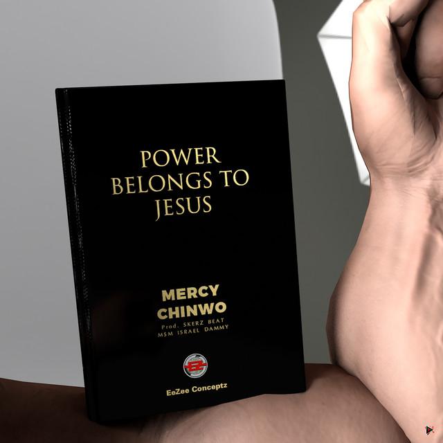 Power Belongs To Jesus
