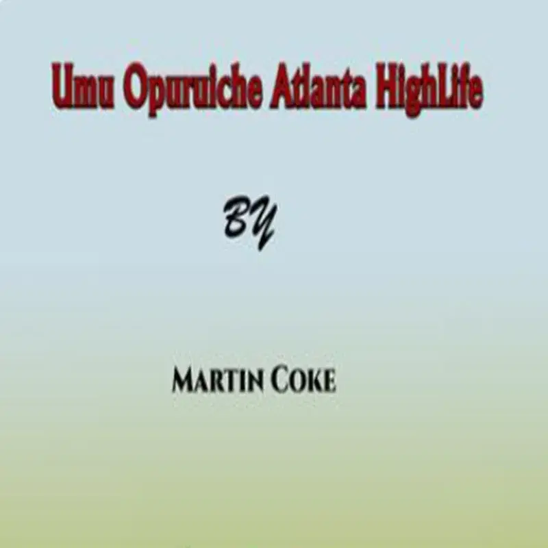 Umu Opuruiche Atlanta HighLife
