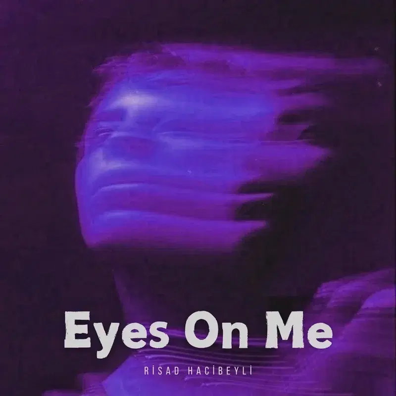 Eyes On Me