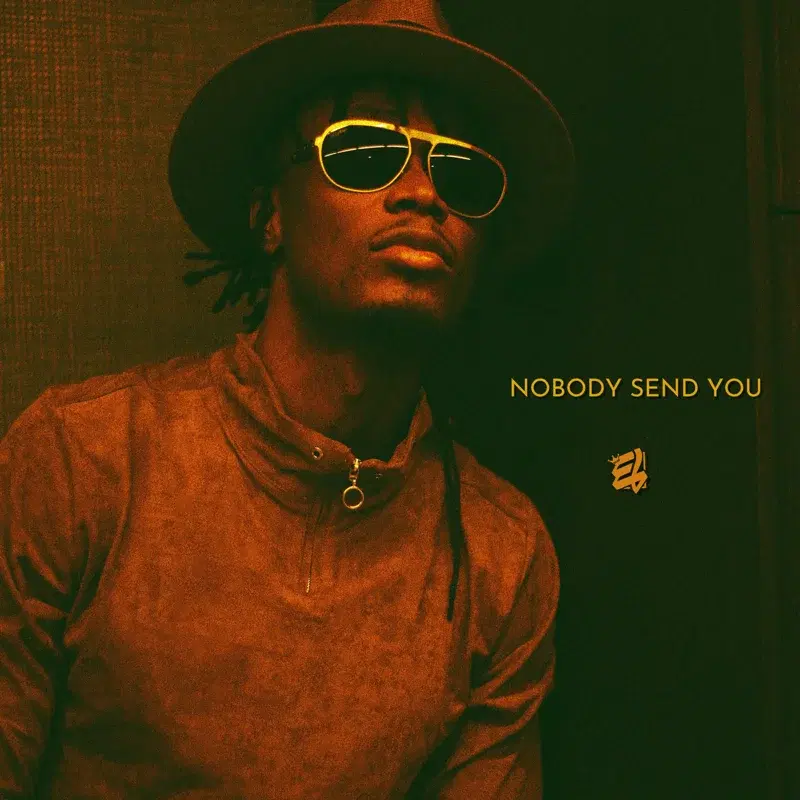 Nobody Send You