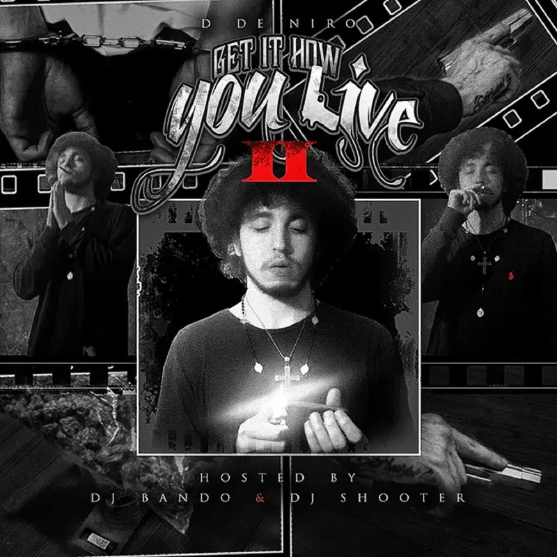 Get It How You Live Vol. 2