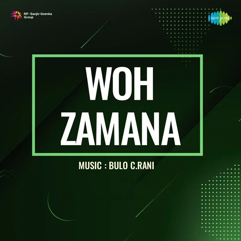 Woh Zamana (Original Motion Picture Soundtrack)