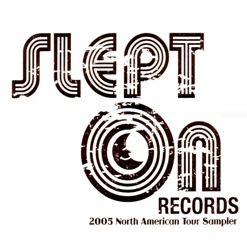 Slept On Records - 2005 North American Tour Sampler