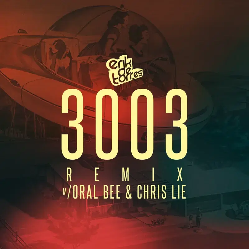 3003 (Remix) [feat. Oral Bee & Chris Lie]