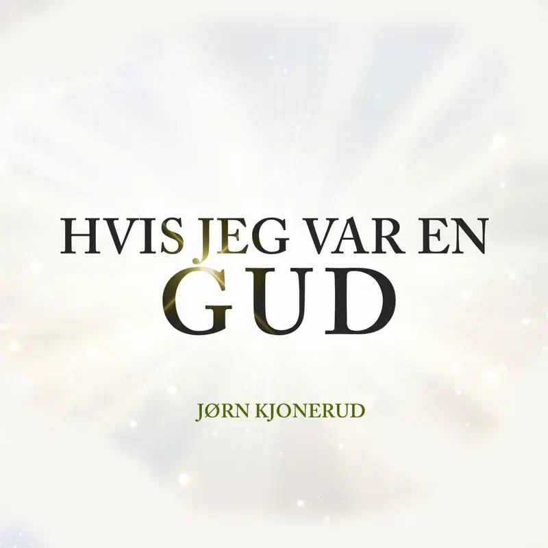 Hvis Jeg Var En Gud
