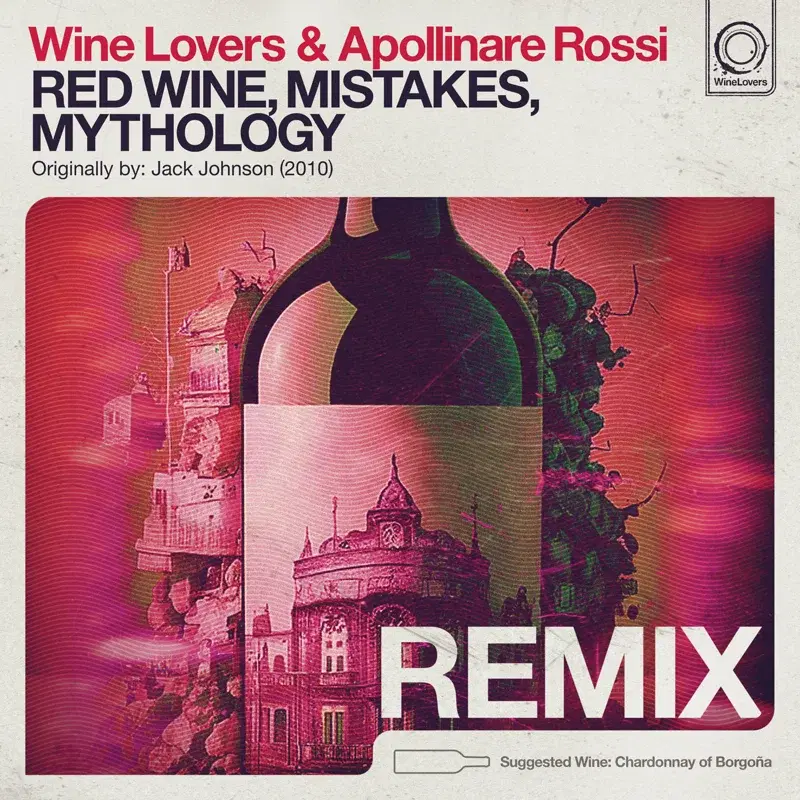Red Wine, Mistakes, Mythology (Remix)