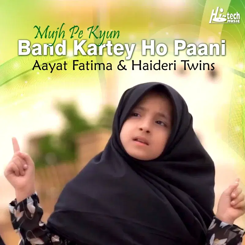 Mujh Pe Kyun Band Kartey Ho Paani