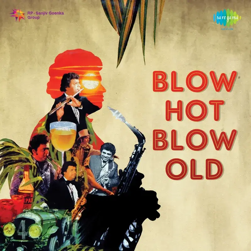 Blow Hot Blow Old
