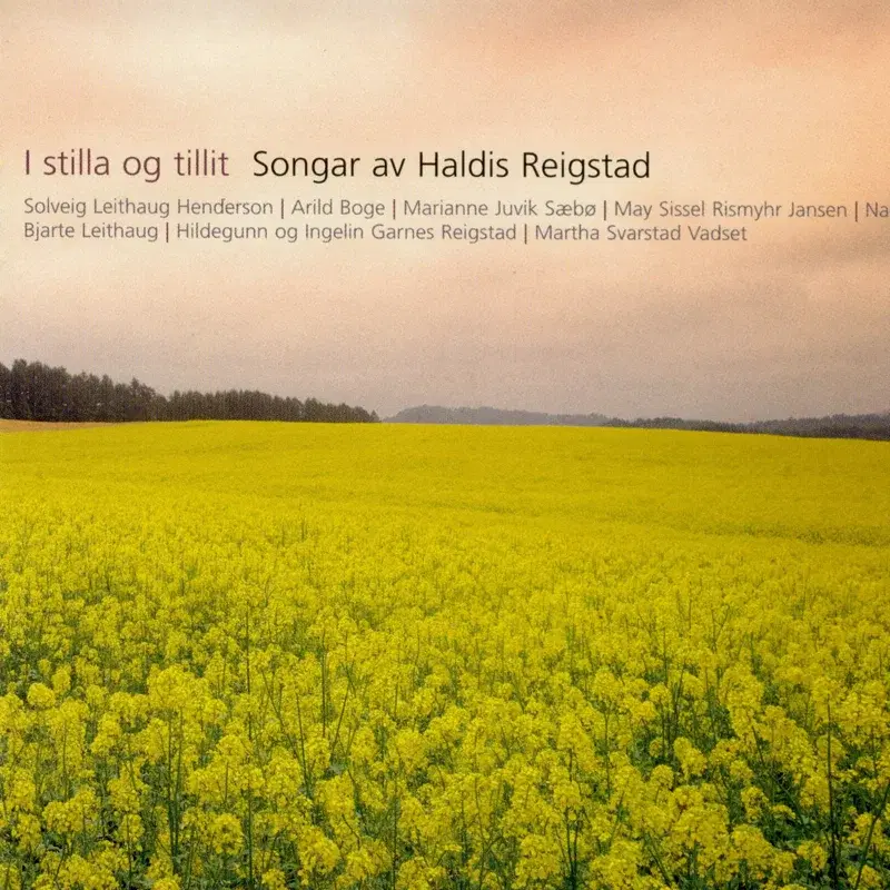 I Stilla Og Tillit - Songar Av Haldis Reigstad