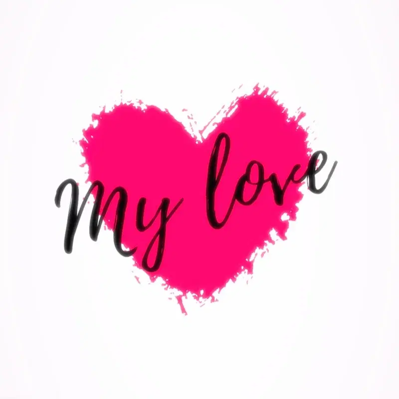 MY LOVE