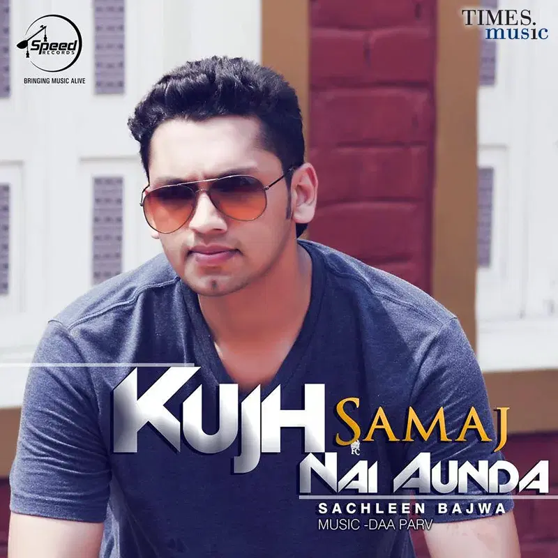 Kujh Samaj Nai Aunda - Single