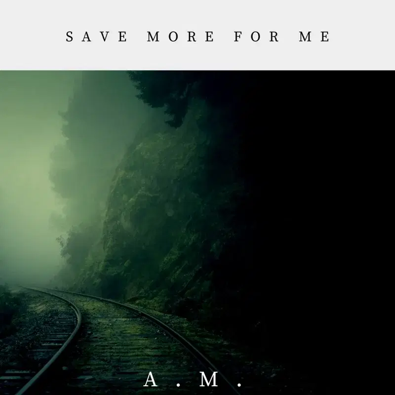 Save More for Me