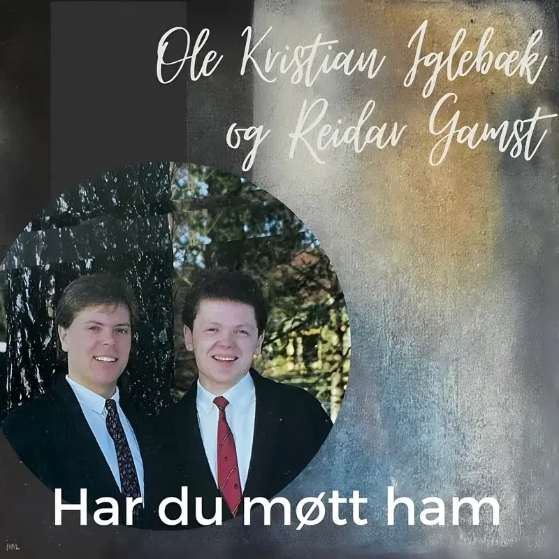 Har du møtt ham