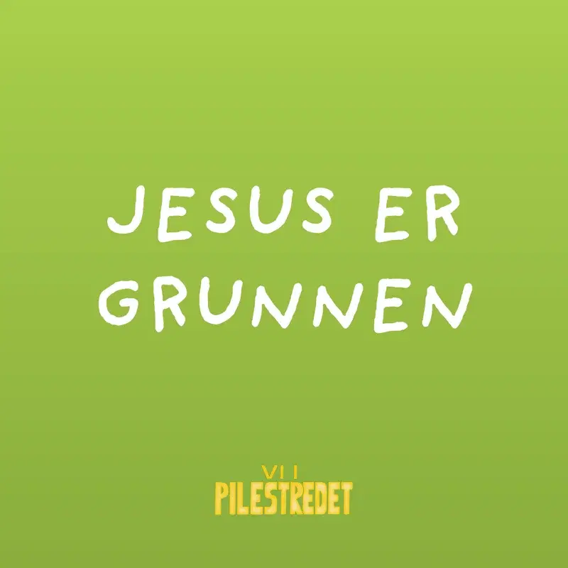 Jesus er grunnen
